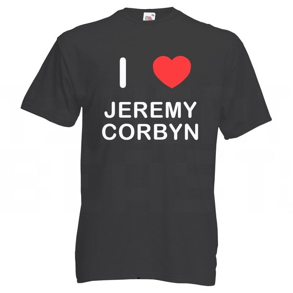 I Love Heart  Jeremy Corbyn - Quality Cotton Printed T Shirt