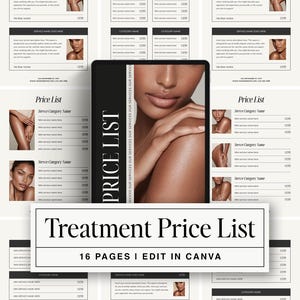 May include: A digital price list template with a black and white design. The cover features a close-up of a person's face and shoulder. The text "Treatment Price List" and "16 PAGES I EDIT IN CANVA" are displayed.