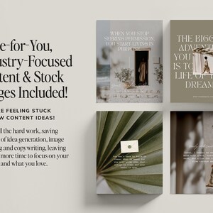 May include: Four images with text overlays, featuring inspirational quotes and lifestyle photography. The top left image reads "Done-for-You, Industry-Focused Content & Stock Images Included!". The images have a neutral colour palette.