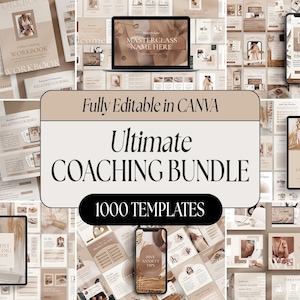 May include: A collage of 1000 templates for a coaching bundle, fully editable in Canva. The templates are in a beige and brown color scheme and feature text such as "Masterclass Name Here", "Online Course Workbook", and "Client Pricing Guide".