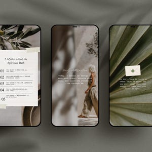 May include: Three smartphones displaying inspirational content. The first phone shows a list titled "5 Myths About the Spiritual Path." The second phone displays a woman walking with text. The third phone shows a green leaf with text.