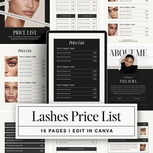 May include: A digital price list template for lash services, featuring a black and white design. The template includes sections for service categories and pricing, with the text "Lashes Price List" and "16 PAGES I EDIT IN CANVA".
