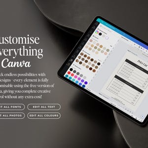 May include: A digital tablet displays the Canva interface, showcasing customization options. The screen shows a price list template with editable elements. Text on the screen reads "Customise Everything in Canva" and prompts to edit fonts, text, photos, and colors.