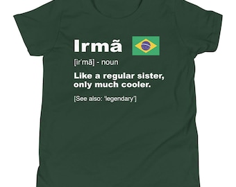 Definition of Irmã Shirt | Best Brazilian Gifts
