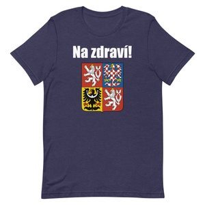 Na Zdravi Czech Shirt | Česko Czechia Gifts | Czech Republic T-Shirt | Cheers In Čestina Tee