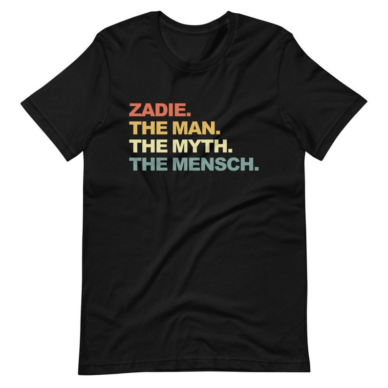 Zadie The Man The Myth The Mensch Shirt Hanukkah Gift Funny Zayde Shirt New Grandpa Gift image 1