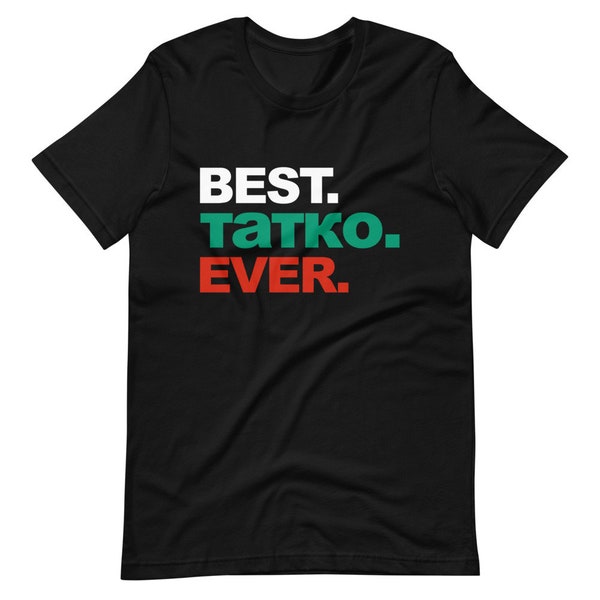 Beste Tatko Ever Shirt | Bulgarische Papa Tee | Vatertagsgeschenk | Hinweis von Bulgaria Apparel