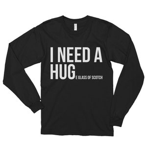 I Need A Huge Glass Of Scotch Shirt | Funny Drinking Shirt | Scotch Gift | Funny Whiskey Shirt