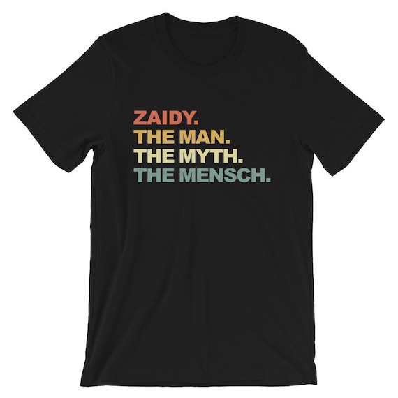 Zayde The Man The Myth The Mensch Funny Grandpa Shirt Zayde The Man The Myth The Mensch Funny Grandpa Shirt