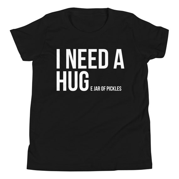 I Need A Huge Jar Of Pickles Funny Pickle Lover Gift Shirt I Need A Huge Jar Of Pickles Funny Pickle Lover Gift Shirt