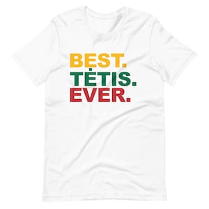 Best Tėtis Ever Shirt | Proud Lithuanian Dad Tee | Father&#39;s Day Gift