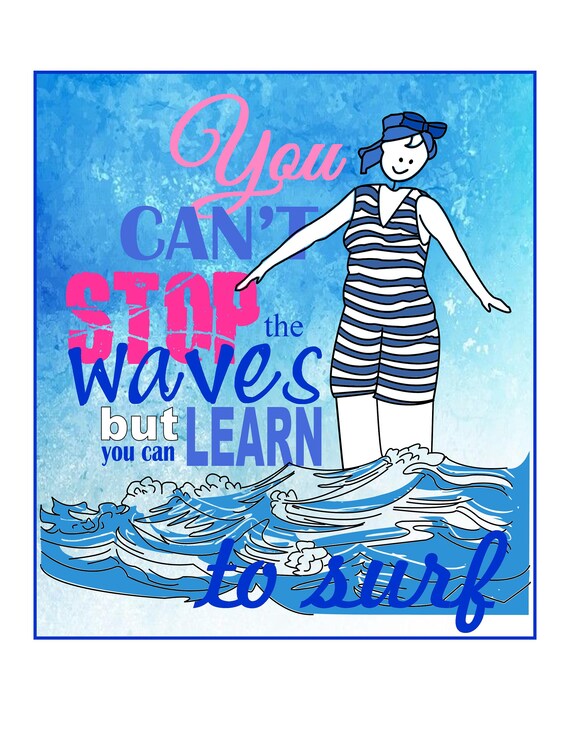 Digital Fontart You Cant Stop The Waves But You Can Learn To Etsy Digital Fontart You Cant Stop The Waves But You Can Learn To Etsy
