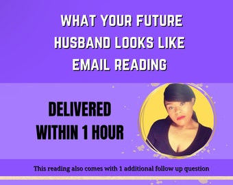 What your future husband looks like email reading, tarot reading, psychic reading - delivered within one hour
