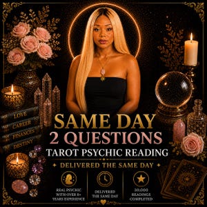 May include: An advertisement for a tarot psychic reading. The image features a woman, candles, crystals, roses, and the text "SAME DAY 2 QUESTIONS TAROT PSYCHIC READING". Additional text includes "DELIVERED THE SAME DAY".