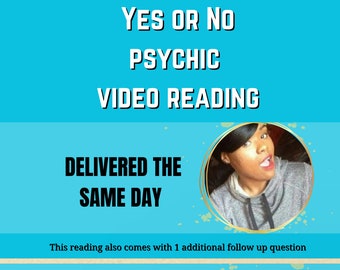 Yes Or No Question Video Reading, Psychic Reading, Tarot Reading, Delivered The Same Day