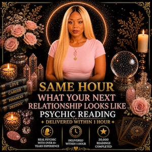 Same Hour Your Next Relationship Reading,  Love, Soulmates, Twin Flames, Spiritual Guidance, Delivered Within 1 Hour