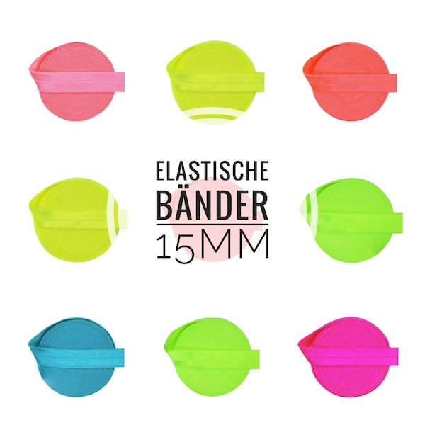 1,45EUR/m) 15mm x 2 Meter DIY Gummiband Elastik uni Einfassband Falzgummi personalisieren  Neonblau Neonorange Neonpink Neonkoralle Neongelb