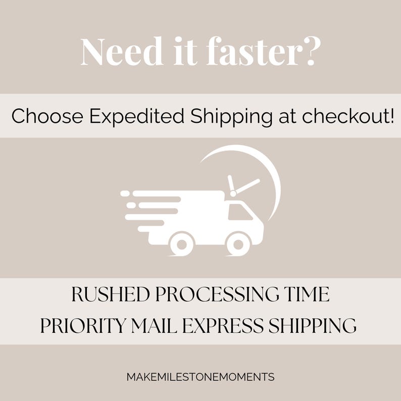 May include: A graphic with text that reads "Need it faster? Choose Expedited Shipping at checkout!" and "RUSHED PROCESSING TIME PRIORITY MAIL EXPRESS SHIPPING." A white delivery truck graphic is also included.