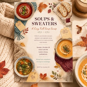 May include: A flyer titled SOUPS & SWEATERS A Cozy Fall Soup Swap with text details for an event on October 18. The design features illustrations of bowls of soup, slices of bread, autumn leaves, and knitted sweaters on a cream background.