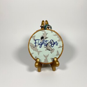 Fight On Quote Embroidery Hoop Art 4 Inch