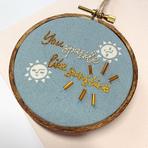 She/You Sparkles like Sunshine Quote Embroidery Hoop Art