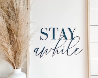 3D  Stay Awhile