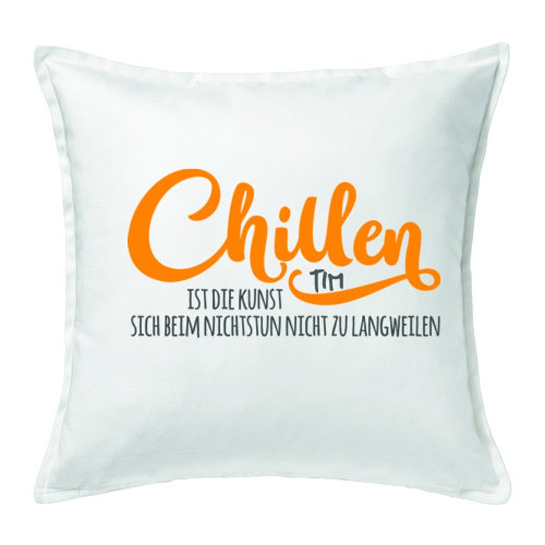 Kissen bedruckt mit Namen & Spruch Chillen Etsy