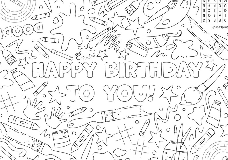 May include: A black and white coloring page with the words "Happy Birthday to You!" surrounded by paintbrushes, paint tubes, stars, and other art supplies.