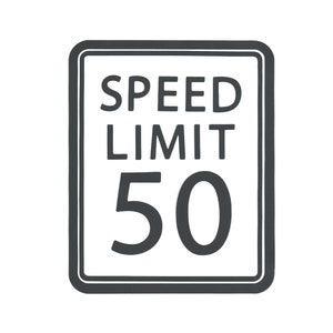 May include: A black and white speed limit sign with the text "SPEED LIMIT 50" on a white background.