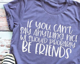 Sarcastic Mom Shirt - Friends Shirt - Mom Christmas Gift - Funny Sayings Shirt - Introvert Shirt - Funny Graphic Tee - Girls Night Shirt