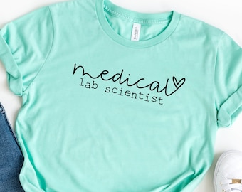 Medical Lab Scientist Shirt - Lab Week 2022 - Chemistry Teacher Shirt - Science Gift - Medical Technician - Lab Scientist Tee