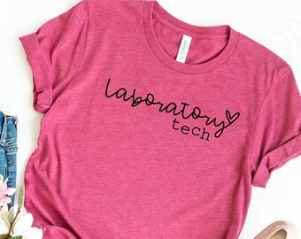 Laboratory Tech Shirt - Lab Week 2022 - Chemistry Teacher Shirt - Science Gift - Medical Technician - Lab Scientist Shirt