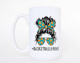 Basketball Mom Mug - Coffee Lover Gift - Sports Mom Mug - Gift for Mom - Basketball Life Mug - Mother's Day Gift - Basketball Gift