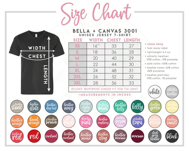 May include: Size chart for Bella + Canvas 3001 unisex jersey t-shirts. The chart shows measurements in inches for width, chest, and length for sizes XS to 3XL. The chart also includes information about the fabric composition and care instructions.