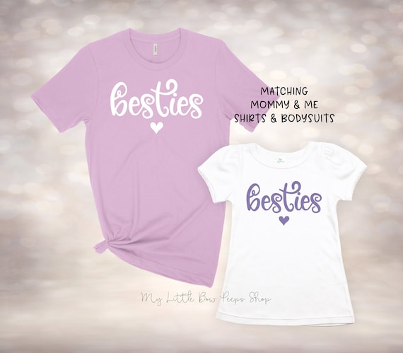 Matching Besties Shirt - Mommy and Me Shirts - BFF Shirts - Mother Daughter Shirts - Matching Family Tees - Baby Girls Shirt