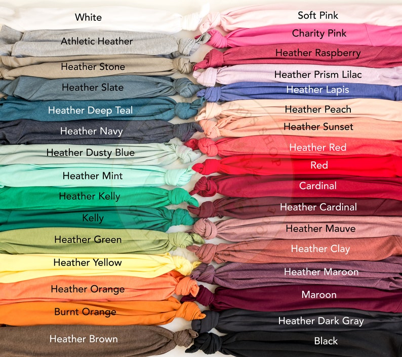 May include: A variety of t-shirt colors, including white, athletic heather, heather stone, heather slate, heather deep teal, heather navy, heather dusty blue, heather mint, heather kelly, kelly, heather green, heather yellow, heather orange, burnt orange, heather brown, soft pink, charity pink, heather raspberry, heather prism lilac, heather lapis, heather peach, heather sunset, heather red, red, cardinal, heather cardinal, heather mauve, heather clay, heather maroon, maroon, heather dark gray, and black.