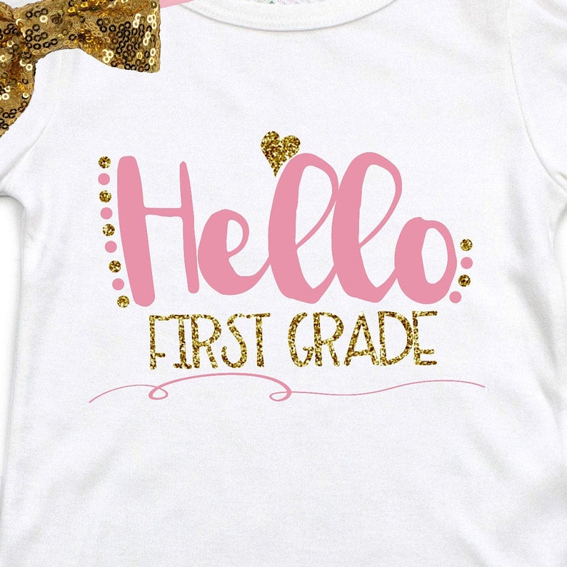 Hello First Grade - 1st Grade Outfit - First Grade Outfit - Back to ...
