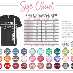 May include: Size chart for Bella + Canvas 3001 unisex jersey t-shirts. The chart shows width, chest, and length measurements in inches for sizes XS to 3XL. The chart also includes information about the fabric composition and weight.