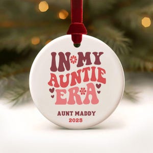 Auntie Era Ornament Christmas 2025 Aunt Ornament Personalized Aunt Gift In My Auntie Eras Christmas Ornament With Photo