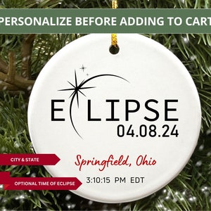 Eclipse Ornament Total Solar Eclipse 2024 Path of Totality Personalized Christmas Ornaments City State Time of Sun Celestial Cosmic Gifts image 4