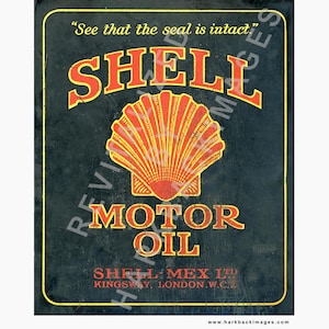 May include: Vintage Shell Motor Oil sign. The sign features the word "SHELL" in red and yellow, with a large seashell graphic. The text "MOTOR OIL" is below the shell. The sign also includes the text "See that the seal is intact."