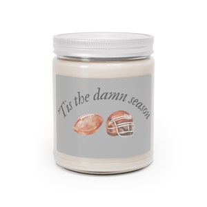 Tis the Damn Season Scented Candle 9oz | Swift Inspired Autumn Candle | Vanilla Candle or Comfort Spice Fall Candle | Football Decor