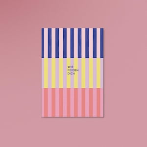 Postkarte Wir feiern dich / Grusskarte / Karte / Geburtstag