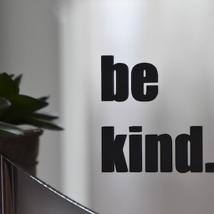Spiegelsticker "be kind." Sticker Aufkleber Vinyl