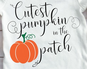 Cutest Pumpkin In The Patch - printable quote for Autumn bodysuits, card making, wall decor, iron on transfers | svg, eps, dxf, png, jpg