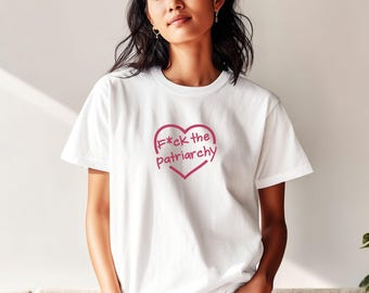 T-shirt féministe unisexe « À bas le patriarcat » avec message en forme de cœur, vêtement de protestation, cadeau pour petite amie