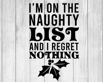 Regret Nothing svg, Santa svg, Christmas svg, Funny Christmas svg, Funny svg, Ugly Sweater svg, Christmas Shirt, Santa Claus,  Cricut svg