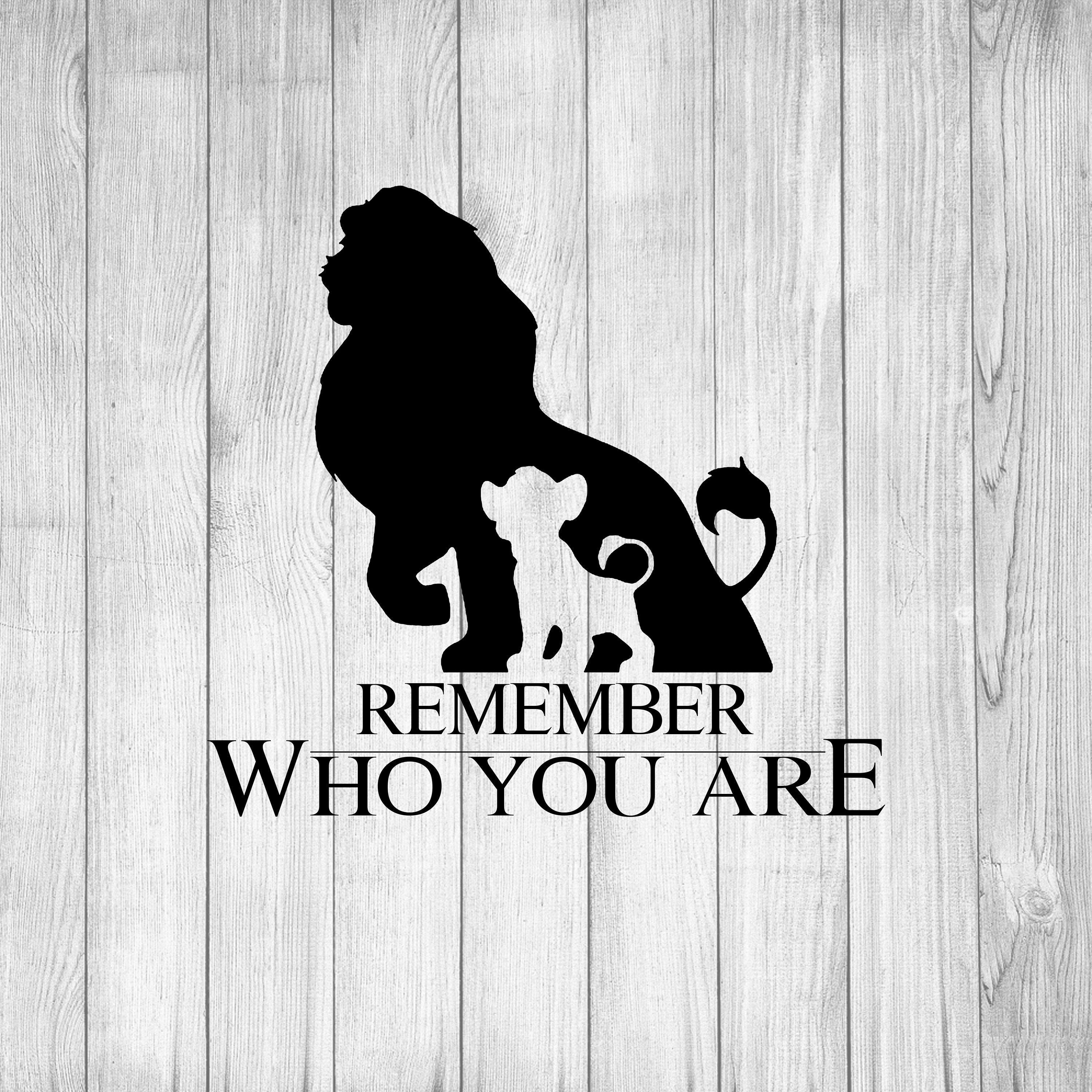 Download Remember Who You Are 2 Lion King svg Simba svg Mufasa svg ...