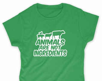 Women's Animals Are not Ingredients T-Shirt | Vegetarian Vegan Animal Lover Gift | Printed In-House