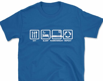 Eat Sleep Narrowboat Repeat T-Shirt | Funny Narrow Boats Canals Sailing Gift | Printed In-House
